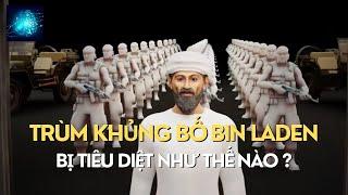 Quá trình tiêu diệt trùm khủng bố Bin Laden