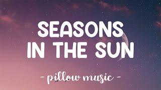 Seasons In The Sun - Westlife (Lyrics) 