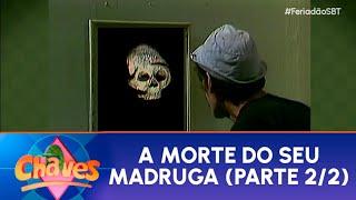 Chaves - A Morte Do Seu Madruga - Parte 2/2 (02/11/2024) Feriadão SBT