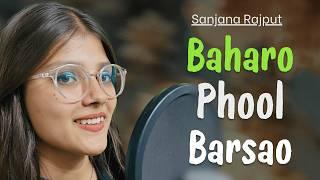 Bahro Phool Barsao | Sanjana Rajput | Recreate Cover Song | DD Production