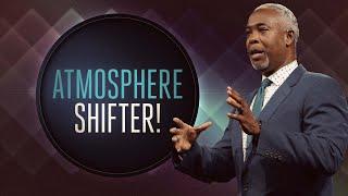 Atmosphere Shifter! | Bishop Dale C. Bronner | Word of Faith Family Worship Cathedral