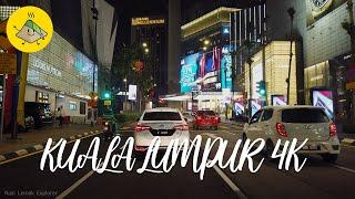 Kuala Lumpur 4k - Night Drive in Kuala Lumpur City