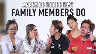 Annoying Things Family Members Do