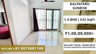 Kalpataru Sunrise | 1.5 BHK | Apartment For Sale | 535 SqFt | Kolshet Road | Thane Real Estate