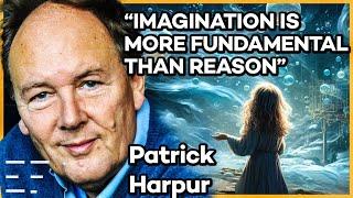 Imagination as the ground of reality, with Patrick Harpur