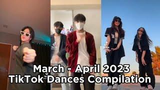 March - April 2023 | TikTok Dances Compilation