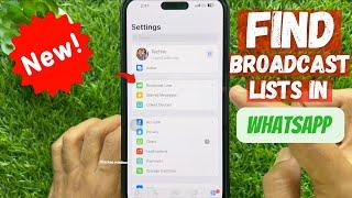 How to Find Your Broadcast Lists in WhatsApp on iPhone