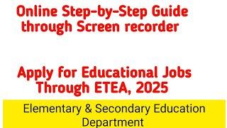 How to Apply for Educational Jobs Through ETEA? | How to Register for a Job Under ETEA? | Stepwise