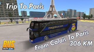 BUS Simulator Ultimate - V2.0.6 Gameplay - ROAD TO PARIS   Let's Do it !!