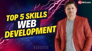 Top 5 skills to learn for web development | MySirG