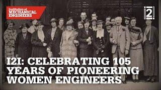 I2I Season 5 Episode 5: Enhanced by Engineering - Celebrating 105 Years Pioneering Women Engineers