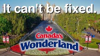 Canada's Wonderland Has An Unfixable Issue