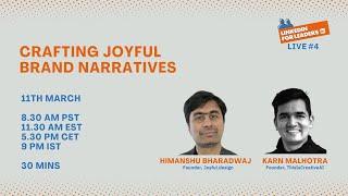 LinkedIn For Leaders #4 - Joyful Brand Narratives with Himanshu Bharadwaj