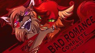  BAD ROMANCE  [Completed Ashfur & Squirrelflight AU MAP]