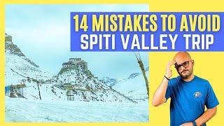 Top 14 Mistakes of Spiti Valley Trip | Don't Do These 14 Things on Your Spiti Road Trip in 2025