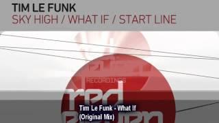 Tim Le Funk - What If (Original Mix)