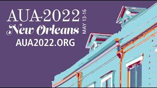 AUA2022: Connect with Expert Urologists in New Orleans!