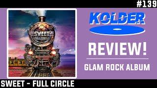 Sweet - Full Circle REVIEW!