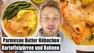 Parmesan Butter Hähnchen mit cremigen Kartoffel Püree und grünen Bohnen | Einfach & schnell!