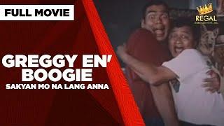 GREGGY EN' BOOGIE SAKYAN MO NA LANG ANNA: Benjie Paras, Sheryl Cruz & Babalu | Full Movie