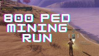 Entropia Universe: 800 PED Mining Run!