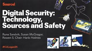 Source! Digital Security Technology, Sources and Safety