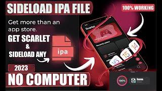 Scarlet Tutorial : How to Install IPA Files Without Computer