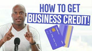 How To Get Business Credit?- Grow Your New Business The RIGHT Way