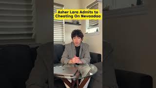 Asher Lara Admits to Cheating On Nevaadaa #asherlara #nevada #nevaadaa #nasher