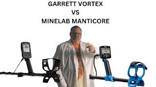 GARRETT VORTEX VS MINELAB MANTICORE