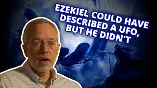 Ezekiel Did NOT See a UFO