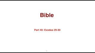 Part 40: Exodus 29-30