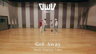 OWV -「Get Away」Dance Practice Video【4K】