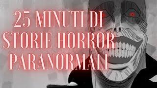 25 MINUTI di STORIE HORROR PARANORMALI (Rainy sound)