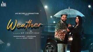 Weather (Official Video) Darshanjeet & Shayrana | KaramjitPuri | MusicEmpire | Punjabi Song 2024