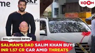 Salman Khan's dad Salim Khan buys NEW car worth INR1.57 crore amid DEATH THREATS to son