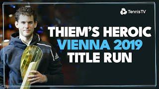 Dominic Thiem's Unforgettable 2019 Vienna Title Run 