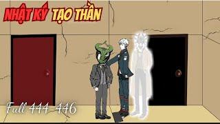 Nhật Ký Tạo Thần | Full 444-446 | NoNo Sub