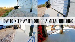 How To Keep Water Out Of A Metal Building