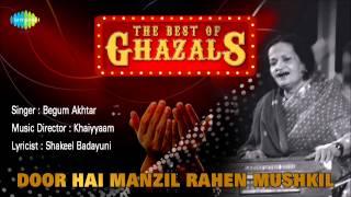 Door Hai Manzil Rahen Mushkil | Ghazal Song | Begum Akhtar