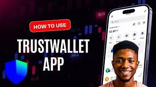 How to use TRUST WALLET APP in 2025( Easy Guide)