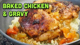 The Easiest Oven-Baked Chicken w/ Gravy Recipe // baked chicken with gravy