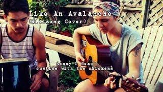 Like An Avalanche - Hillsong (Cover) by Isabeau x Sonny