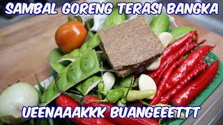 SAMBAL GORENG TERASI BANGKA ... UEENAAAKKK BUANGEEETTT