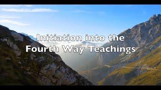 Initiation into the Fourth Way Teachings