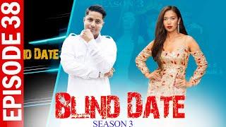 Blind Date || S3 || EPISODE 38