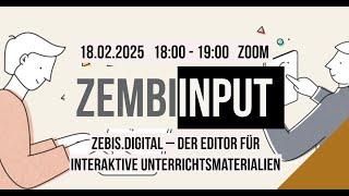 ZEMBIInput Mikrokurs 27 - "zebis.digital – der Editor für interaktive Unterrichtsmaterialien"