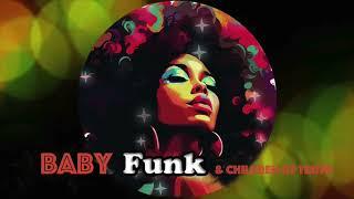 BABY FUNK & CHILDREN OF TRUTH: "Wanna Be the Boss"