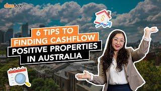 6 TIPS TO FINDING CASHFLOW POSITIVE PROPERTY IN AUSTRALIA