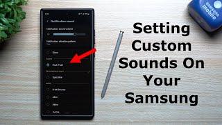 Setting Custom Notification Sounds, The Proper Way, In 2024 (One UI 6.1)